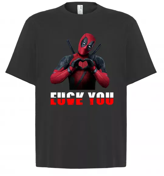 Футболка Оверсайз Deadpool f*ck you love you Черный фото