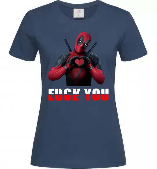 Женская футболка Deadpool f*ck you love you Темно-синий фото
