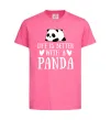 Детская футболка Life is better with a panda Ярко-розовый фото