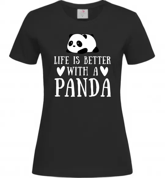 Женская футболка Life is better with a panda Черный фото