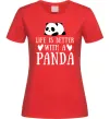 Женская футболка Life is better with a panda Красный фото