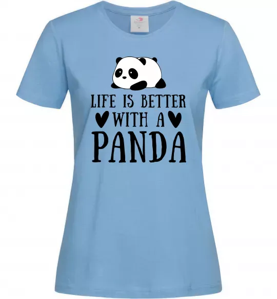 Женская футболка Life is better with a panda Голубой фото