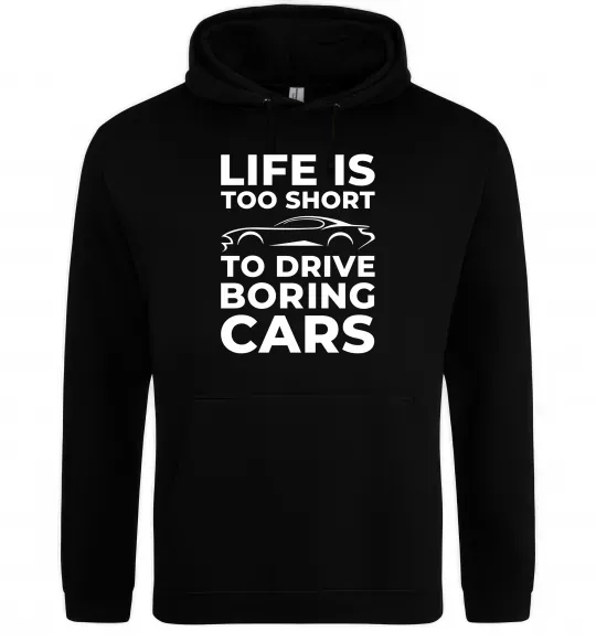 Чоловіча толстовка (худі) Life is to short to drive boring cars Чорний фото