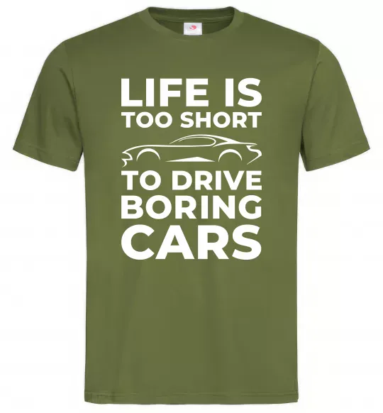 Мужская футболка Life is to short to drive boring cars Оливковый фото