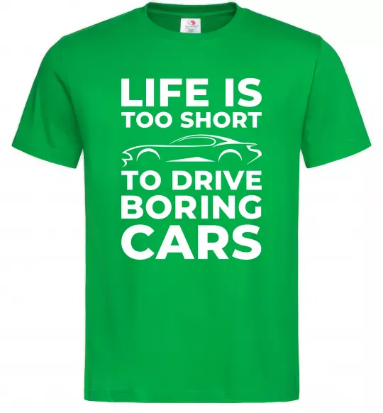 Мужская футболка Life is to short to drive boring cars Зеленый фото