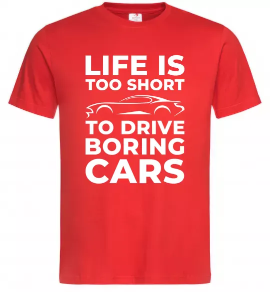 Мужская футболка Life is to short to drive boring cars Красный фото