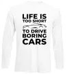 Лонгслив Life is to short to drive boring cars Белый фото