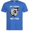 Чоловіча футболка No turbo, no fun Яскраво-синій фото