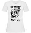 Женская футболка No turbo, no fun Белый фото