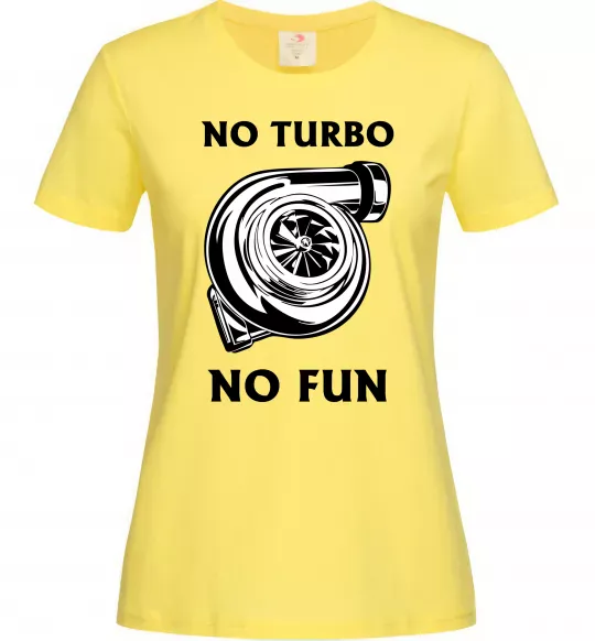 Женская футболка No turbo, no fun Лимонный фото