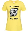 Женская футболка No turbo, no fun Лимонный фото