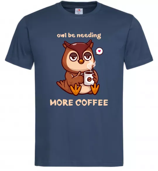 Мужская футболка Owl be needing more coffee Темно-синий фото
