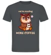 Мужская футболка Owl be needing more coffee Графит фото
