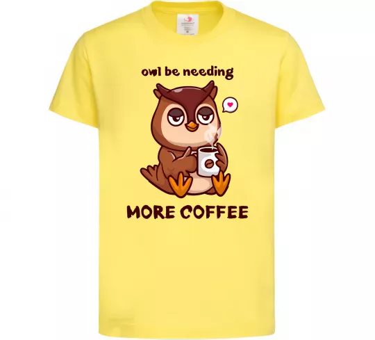 Дитяча футболка Owl be needing more coffee Лимонний фото