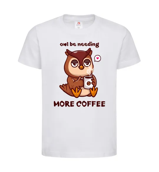 Дитяча футболка Owl be needing more coffee Білий фото