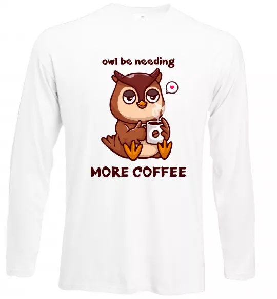 Лонгслив Owl be needing more coffee Белый фото