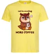 Мужская футболка Owl be needing more coffee Лимонный фото