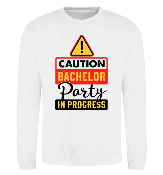 Світшот Bachelor party in progress Білий фото