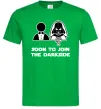 Чоловіча футболка Soon to join the darkside Зелений фото