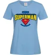 Женская футболка Dad is my Superman Голубой фото