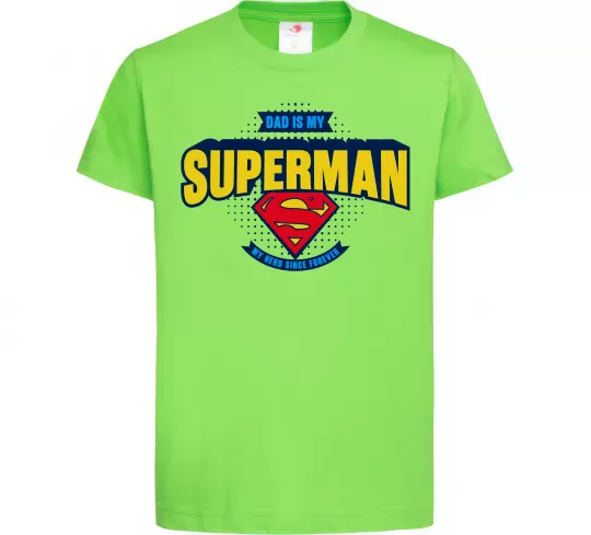 Детская футболка Dad is my Superman Лаймовый фото