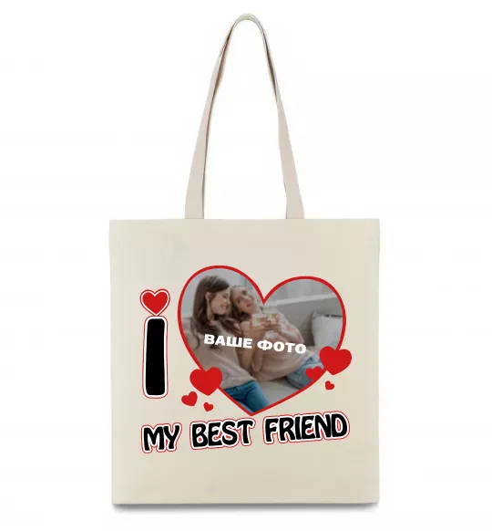 Еко-сумка I love my best friend Бежевий фото