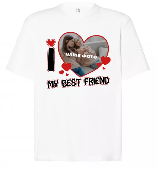 Футболка Оверсайз I love my best friend Белый фото