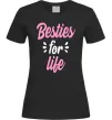 Женская футболка Besties for life Черный фото