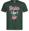 Чоловіча футболка Besties for life Темно-зелений фото