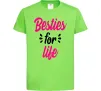 Детская футболка Besties for life Лаймовый фото