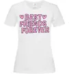Женская футболка Best friends forever Белый фото