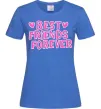 Женская футболка Best friends forever Ярко-синий фото