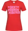 Женская футболка Best friends forever Красный фото
