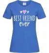 Женская футболка Best friend ever Ярко-синий фото