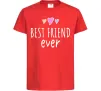 Дитяча футболка Best friend ever Червоний фото