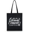 Эко-сумка We`ll be friend forever Черный фото