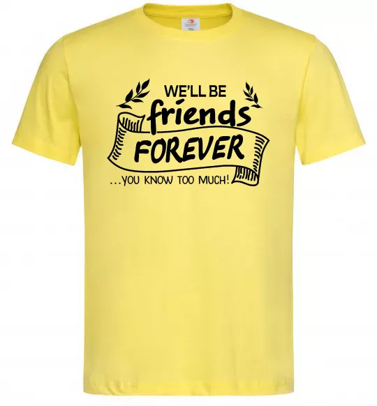 Чоловіча футболка We`ll be friend forever Лимонний фото