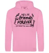 Женская толстовка (худи) We`ll be friend forever Розовый фото