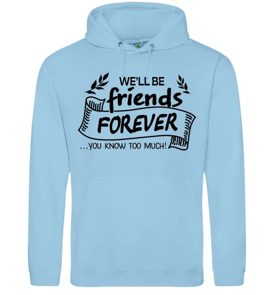 Женская толстовка (худи) We`ll be friend forever Голубой фото