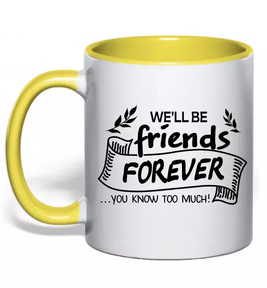 Чашка с цветной ручкой We`ll be friend forever Солнечно желтый фото