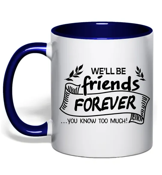 Чашка с цветной ручкой We`ll be friend forever Глубокий темно-синий фото