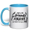 Чашка с цветной ручкой We`ll be friend forever Голубой фото