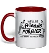 Чашка с цветной ручкой We`ll be friend forever Красный фото