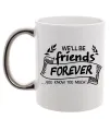 Чашка с цветной ручкой We`ll be friend forever Серебро фото
