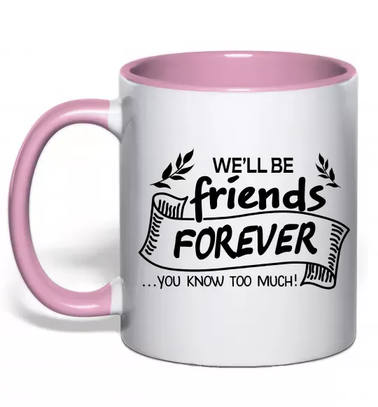 Чашка с цветной ручкой We`ll be friend forever Нежно розовый фото