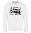 Свитшот We`ll be friend forever Белый фото