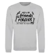 Свитшот We`ll be friend forever Серый меланж фото