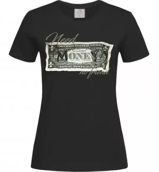 Женская футболка Need money no friend Черный фото