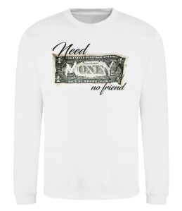 Свитшот Need money no friend
