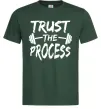 Чоловіча футболка Trust the process Темно-зелений фото